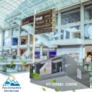 Quạt hút 3 pha Panasonic FV-25SM3 1180W mạnh mẽ
